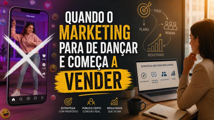 Quando o marketing para de dançar e começa a vender
